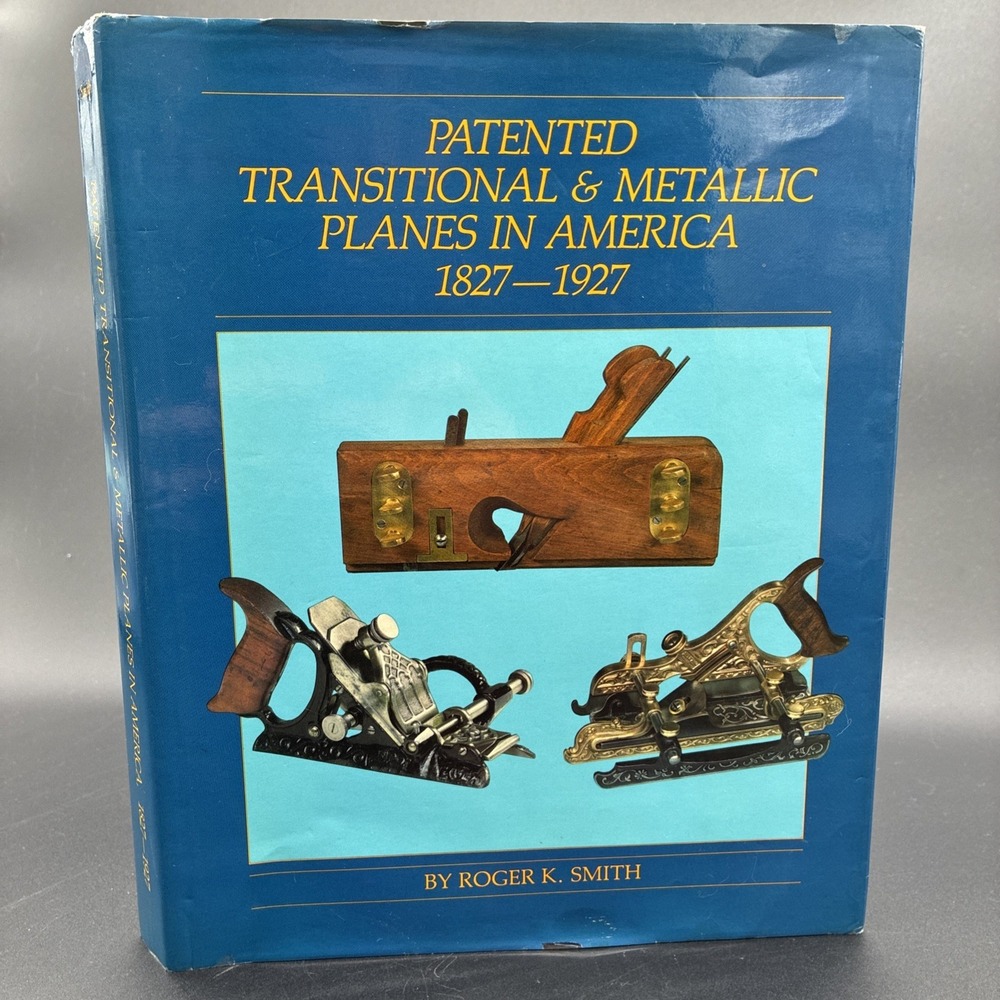 Patented Transitional and Metallic Planes in America 1827-1927 First Edition